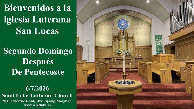 Bienvenidos a la Iglesia Luterana -Segundo Domingo - 6-7-26 |1:00
